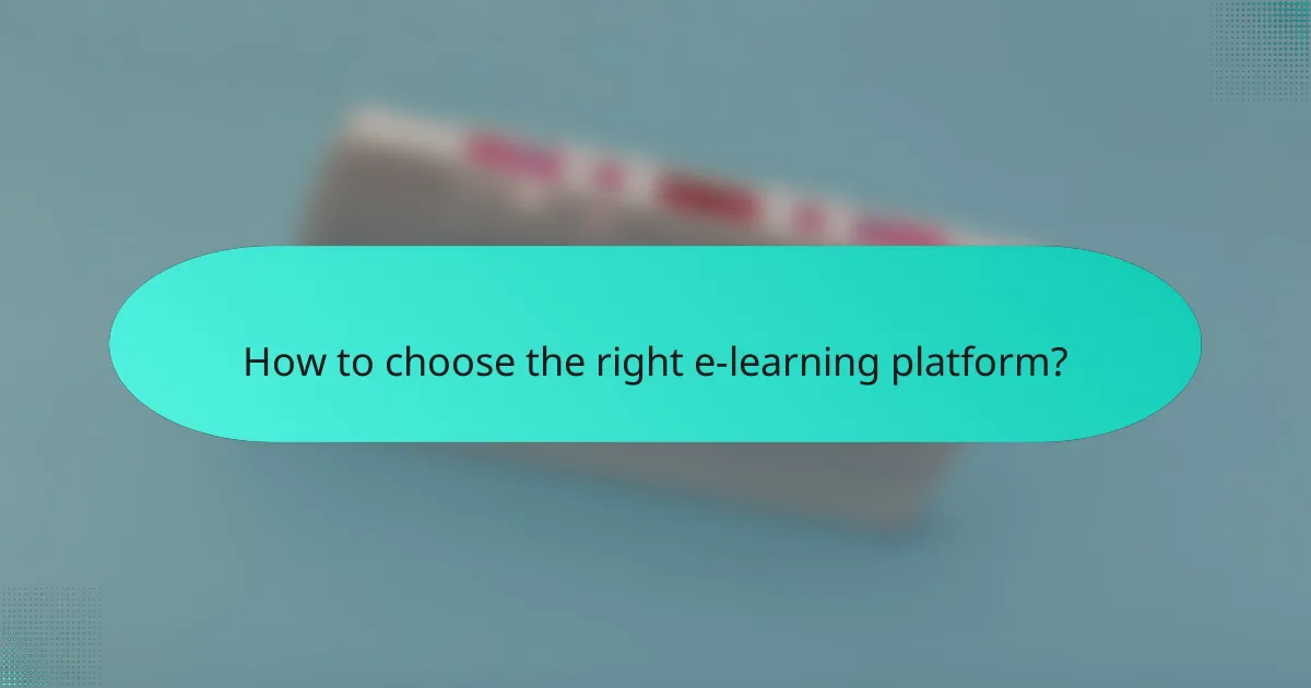 How to choose the right e-learning platform?