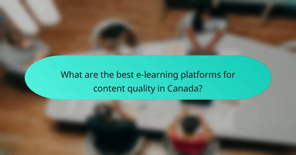 What are the best e-learning platforms for content quality in Canada?